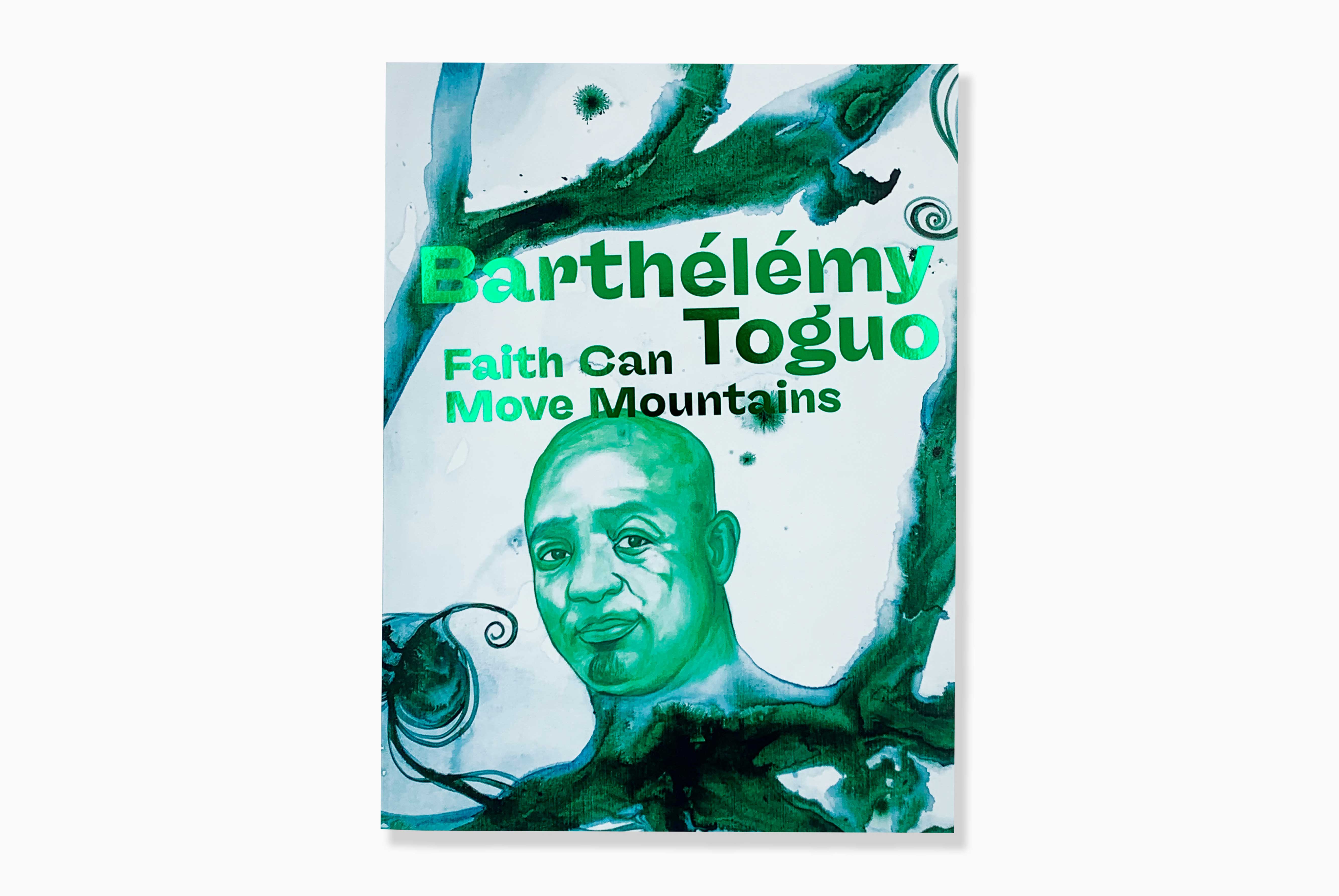 livre Faith Can Move Mountains Barthélémy Toguo