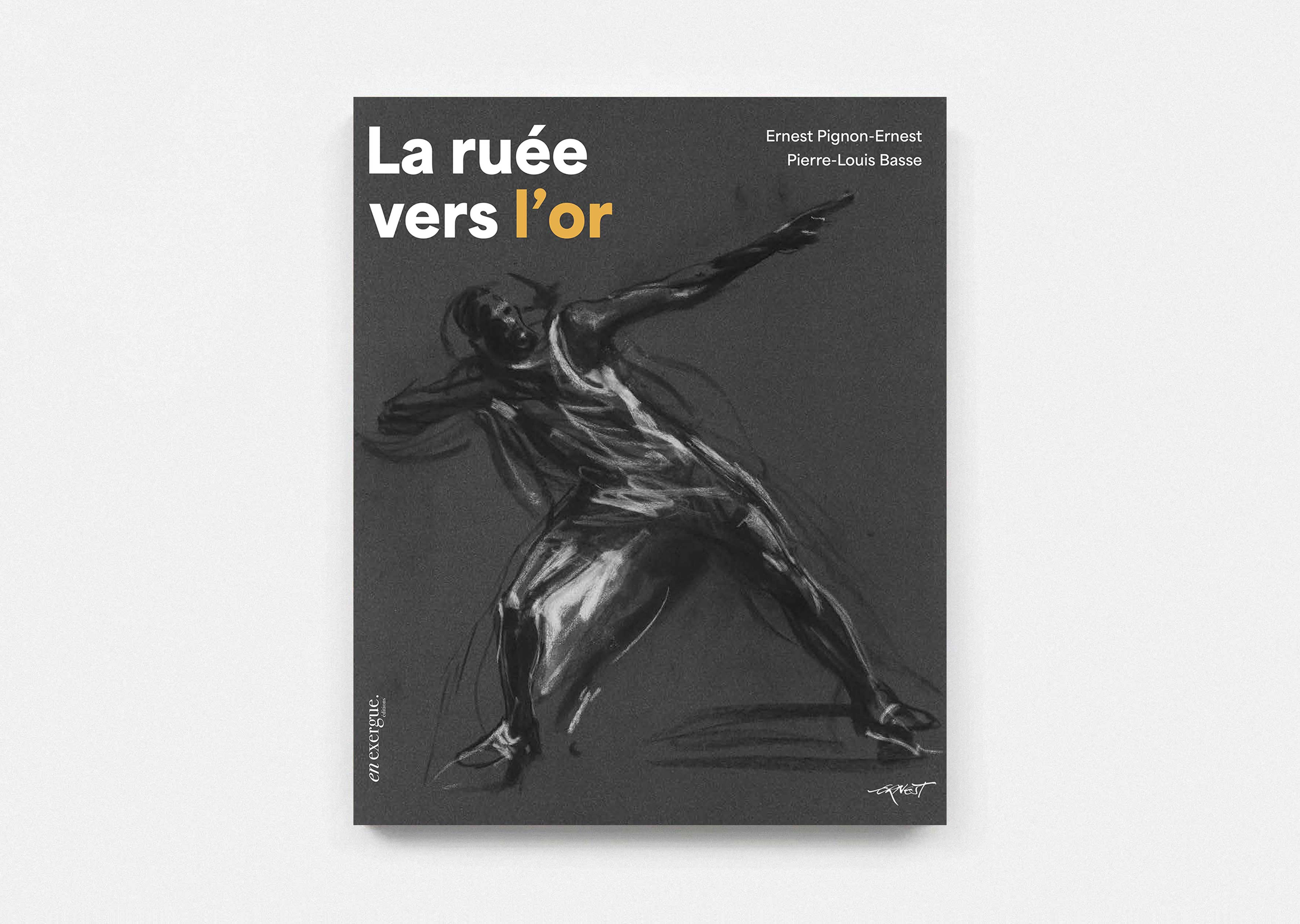 livre La ruée vers l'or Ernest Pignon-Ernest